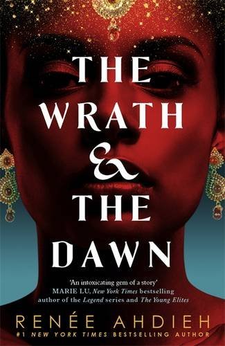 WRATH AND THE DAWN - BOOK 1