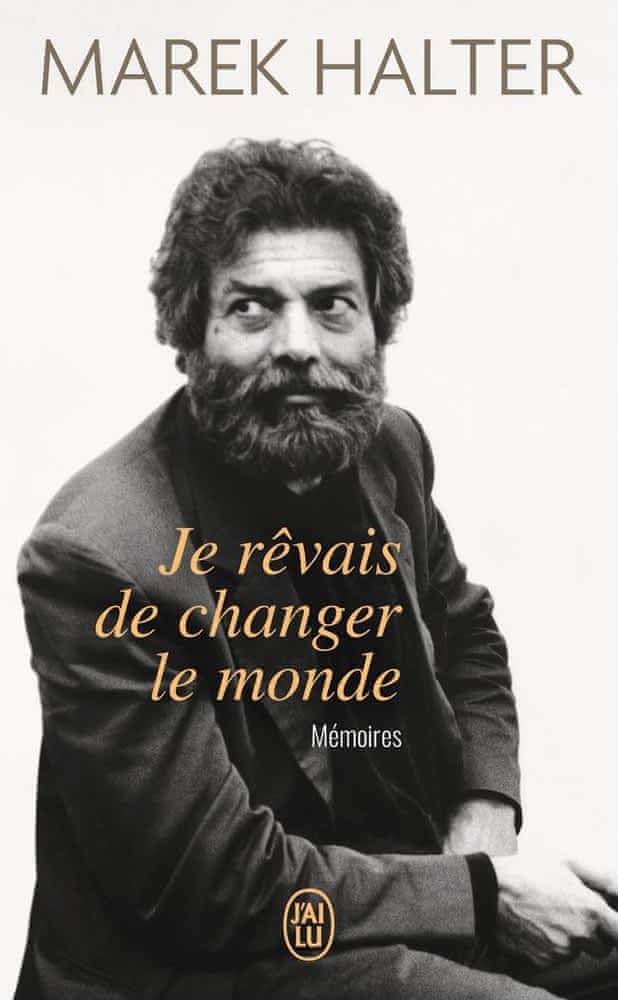 Je rêvais de changer le monde – Mémoires