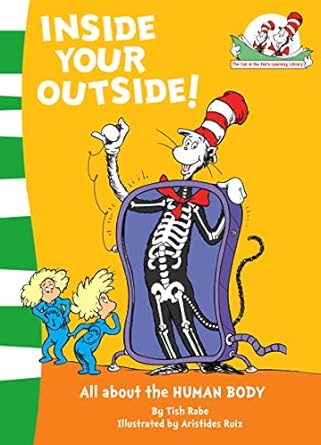 Inside Your Outside! All About the Human Body (The Cat in the Hat's Learning Library)