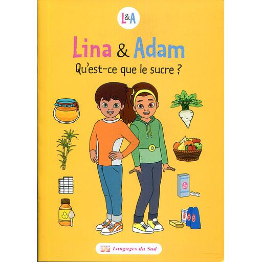 LINA & ADAM QU'EST CE QUE LE SUCRE