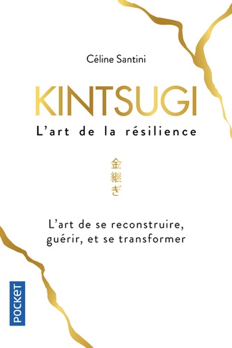 Kintsugi – L’art de la résilience