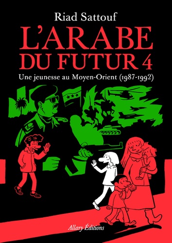 L’Arabe du futur Tome 4 – Une jeunesse au Moyen-Orient (1987-1992)
