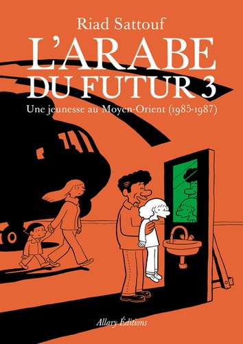 L’Arabe du futur Tome 3 – Une jeunesse au Moyen-Orient (1985-1987)