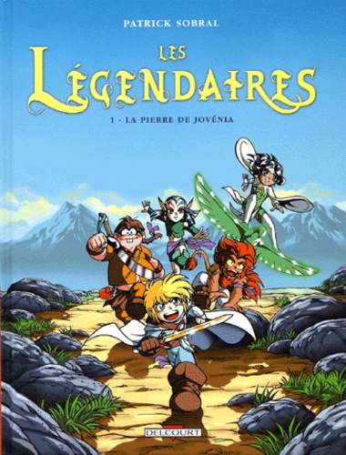 Les Légendaires – Tome 1 – La pierre de Jovénia