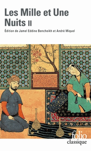 Les Mille et Une Nuits – Tome 2, Contes choisis