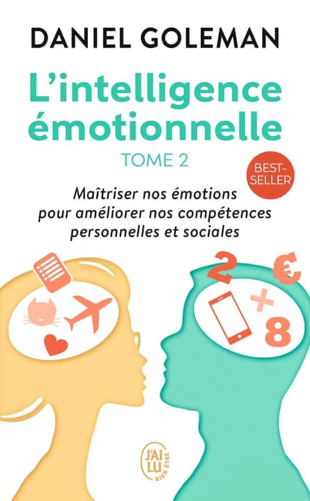 L’intelligence émotionnelle – Tome 2
