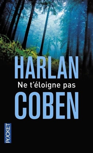 Ne t’éloigne pas