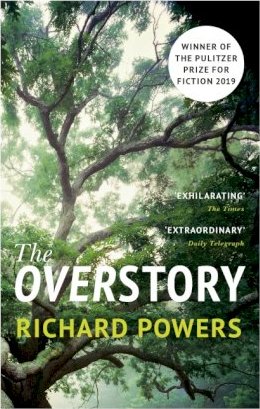 The Overstory : The million-copy global bestseller and winner of the Pulitzer Prize for Fiction