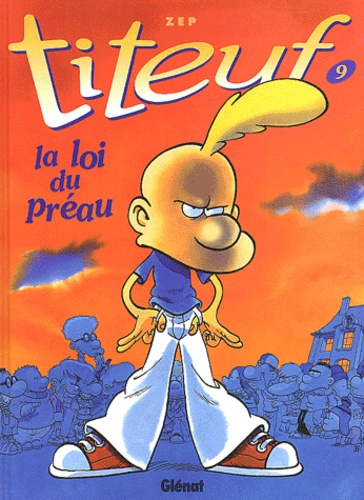 Titeuf – Tome 9 – La loi du Préau
