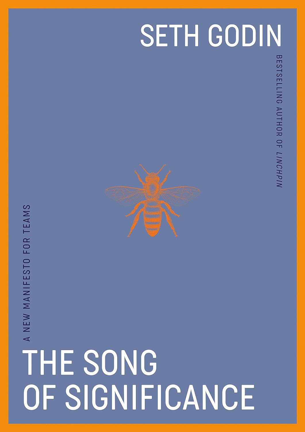 THE SONG OF SIGNIFICANCE - A NEW MANIFESTO FOR TEAMS